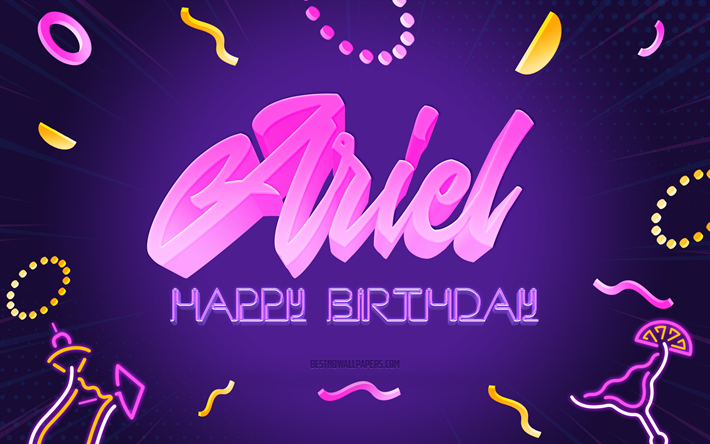 Happy Birthday Ariel, 4k, Purple Party Background, Ariel, creative art, Happy Ariel birthday, Ariel name, Ariel Birthday, Birthday Party Background