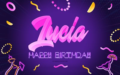 お誕生日おめでとうルシア, 4k, 紫のパーティーの背景, ルシア, クリエイティブアート, ルシアお誕生日おめでとう, ルシアの名前, ルシアの誕生日, 誕生日パーティーの背景