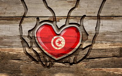 I love Tunisia, 4K, wooden carving hands, Day of Tunisia, Tunisian flag, Flag of Tunisia, Take care Tunisia, creative, Tunisia flag, Tunisia flag in hand, wood carving, african countries, Tunisia