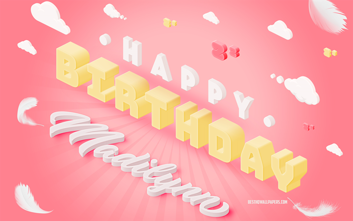 Happy Birthday Madilynn, 3d Art, Birthday 3d Background, Madilynn, Pink Background, Happy Madilynn birthday, 3d Letters, Madilynn Birthday, Creative Birthday Background