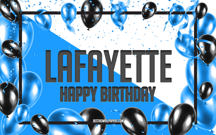 Happy Birthday Lafayette, Birthday Balloons Background, Lafayette, wallpapers with names, Lafayette Happy Birthday, Blue Balloons Birthday Background, Lafayette Birthday