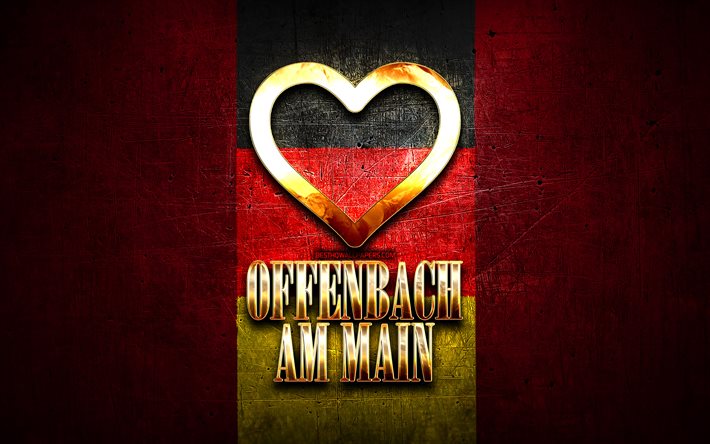 Rakastan Offenbach am Mainia, saksalaisia kaupunkeja, kultainen kirjoitus, Saksa, kultainen syd&#228;n, Offenbach am Main lippulla, Offenbach am Main, suosikkikaupungit, Love Offenbach am Main