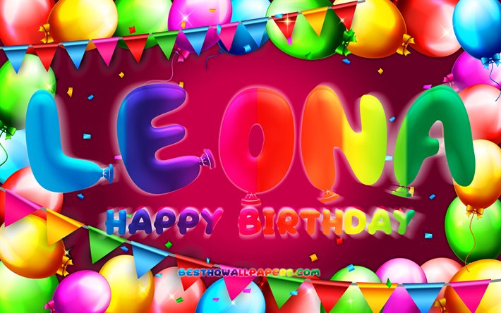 Joyeux anniversaire Leona, 4k, cadre de ballon color&#233;, nom de Leona, fond violet, Leona joyeux anniversaire, anniversaire de Leona, noms f&#233;minins am&#233;ricains populaires, concept d&#39;anniversaire, Leona