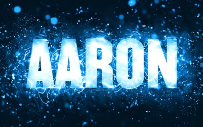 Buon compleanno Aaron, 4k, luci al neon blu, nome di Aaron, creativo, buon compleanno di Aaron, compleanno di Aaron, nomi maschili americani popolari, foto con il nome di Aaron, Aaron