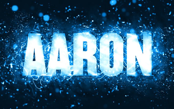 Joyeux anniversaire Aaron, 4k, n&#233;ons bleus, nom d&#39;Aaron, cr&#233;atif, Aaron joyeux anniversaire, anniversaire d&#39;Aaron, noms masculins am&#233;ricains populaires, photo avec le nom d&#39;Aaron, Aaron
