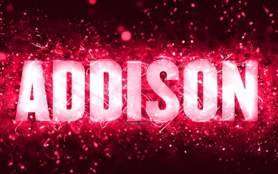 Happy Birthday Addison, 4k, pink neon lights, Addison name, creative, Addison Happy Birthday, Addison Birthday, popular american female names, picture with Addison name, Addison