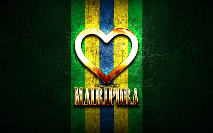J&#39;aime Mairipora, villes br&#233;siliennes, inscription dor&#233;e, Br&#233;sil, coeur d&#39;or, Mairipora, villes pr&#233;f&#233;r&#233;es, Love Mairipora