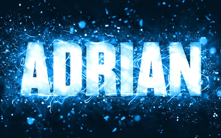Feliz Anivers&#225;rio Adrian, 4k, luzes de n&#233;on azuis, nome de Adrian, criativo, Adrian Feliz Anivers&#225;rio, Adrian Birthday, nomes masculinos americanos populares, foto com o nome de Adrian, Adrian