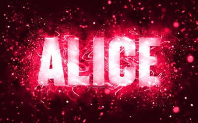 Happy Birthday Alice, 4k, pink neon lights, Alice name, creative, Alice Happy Birthday, Alice Birthday, popular american female names, picture with Alice name, Alice