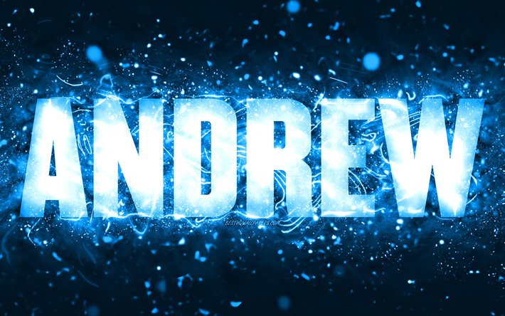 Feliz anivers&#225;rio Andrew, 4k, luzes de n&#233;on azuis, nome de Andrew, criativo, Andrew Feliz anivers&#225;rio, Andrew Birthday, nomes masculinos americanos populares, foto com o nome de Andrew, Andrew