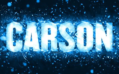 お誕生日おめでとうカーソン, 4k, 青いネオンライト, カーソン名, creative クリエイティブ, カーソン ハッピーバースデー, カーソンの誕生日, 人気のあるアメリカ人男性の名前, カーソンの名前の写真, カーソンCity in California USA
