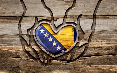 I love Bosnia and Herzegovina, 4K, wooden carving hands, Day of Bosnia and Herzegovina, Flag of Bosnia and Herzegovina, creative, Bosnian flag, Take care Bosnia and Herzegovina, wood carving, Europe, Bosnia and Herzegovina