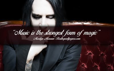 La musique est la forme la plus forte de la magie, Marilyn Manson, calligraphie du texte, des citations sur musique, Marilyn Manson citations, de l&#39;inspiration, de la musique de fond