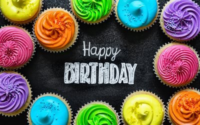 happy birthday, 4k, bunte cupcakes, geburtstagskuchen, geburtstagsfeier, kreativ, geburtstag-konzept