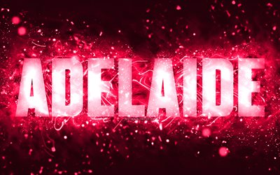 Happy Birthday Adelaide, 4k, pink neon lights, Adelaide name, creative, Adelaide Happy Birthday, Adelaide Birthday, popular american female names, picture with Adelaide name, Adelaide