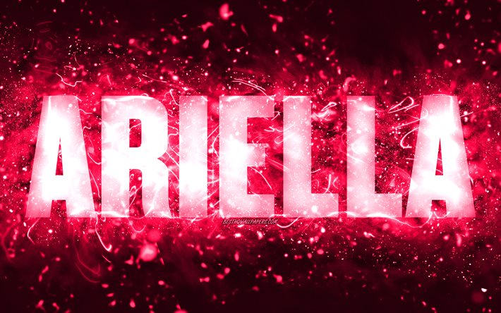 Feliz Anivers&#225;rio Ariella, 4k, luzes de neon rosa, nome Ariella, criativo, Ariella Feliz Anivers&#225;rio, Ariella Birthday, nomes femininos populares americanos, foto com nome Ariella, Ariella