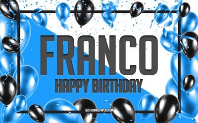 Happy Birthday Franco, Birthday Balloons Background, Franco, wallpapers with names, Franco Happy Birthday, Blue Balloons Birthday Background, greeting card, Franco Birthday