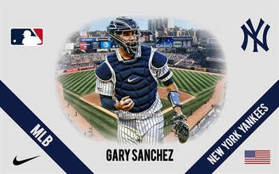 Gary Sanchez, New York Yankees, Dominican Baseball Player, MLB, portrait, USA, baseball, Yankee Stadium, New York Yankees logo, Major League Baseball