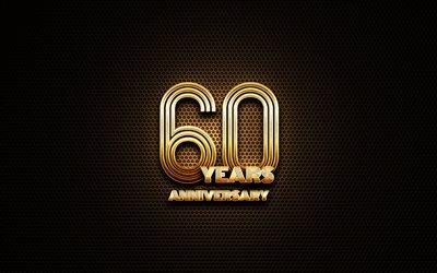 60 aniversario, el brillo de los signos, aniversario conceptos, rejilla de metal de fondo, de 60 A&#241;os de Aniversario, creativo, de Oro del 60&#186; aniversario de la se&#241;al