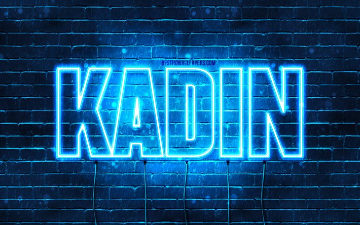 Kadin, 4k, fonds d’&#233;cran avec des noms, nom Kadin, n&#233;ons bleus, Joyeux anniversaire Kadin, noms masculins arabes populaires, image avec le nom Kadin