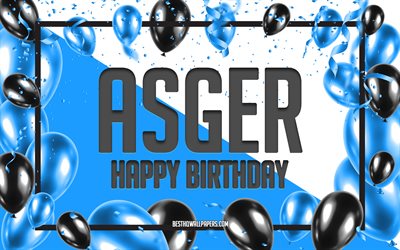 お誕生日おめでとうアスガー, 誕生日バルーンの背景, Asger, 名前の壁紙, Asgerお誕生日おめでとう, 青い風船の誕生日の背景, Asgerの誕生日