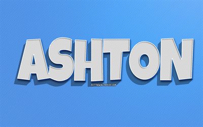 Ashton, fond de lignes bleues, fonds d&#39;&#233;cran avec des noms, nom Ashton, noms masculins, carte de voeux Ashton, dessin au trait, photo avec nom Ashton