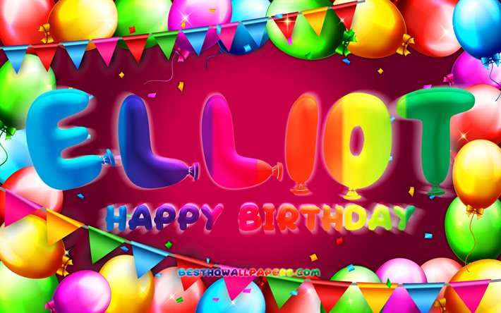 お誕生日おめでとうエリオット, 4k, カラフルなバルーンフレーム, エリオット名, 紫の背景, エリオットお誕生日おめでとう, エリオットの誕生日, 人気のアメリカ人女性の名前, 誕生日のコンセプト, エリオット