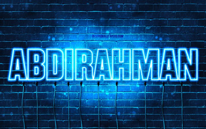 Abdirahman, 4k, fonds d&#39;&#233;cran avec des noms, nom Abdirahman, n&#233;ons bleus, joyeux anniversaire Abdirahman, noms masculins arabes populaires, photo avec nom Abdirahman