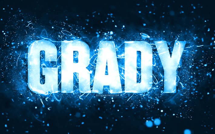 Feliz anivers&#225;rio Grady, 4k, luzes de n&#233;on azuis, nome de Grady, criativo, Grady Feliz anivers&#225;rio, Grady Birthday, nomes masculinos americanos populares, foto com o nome de Grady, Grady