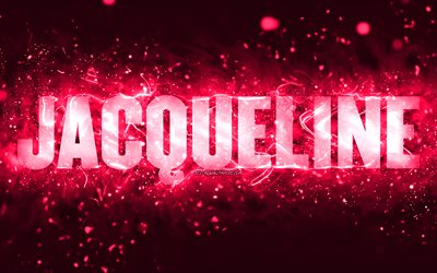 Happy Birthday Jacqueline, 4k, pink neon lights, Jacqueline name, creative, Jacqueline Happy Birthday, Jacqueline Birthday, popular american female names, picture with Jacqueline name, Jacqueline