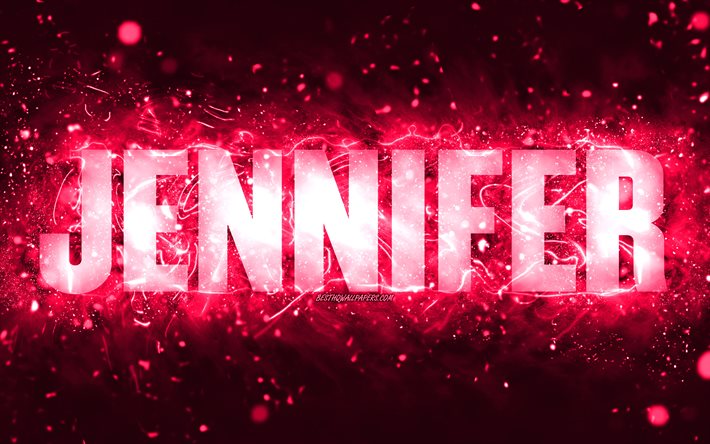 Feliz anivers&#225;rio, Jennifer, 4k, luzes de n&#233;on rosa, nome de Jennifer, criativa, Feliz anivers&#225;rio de Jennifer, Jennifer Birthday, nomes populares de mulheres americanas, foto com o nome de Jennifer