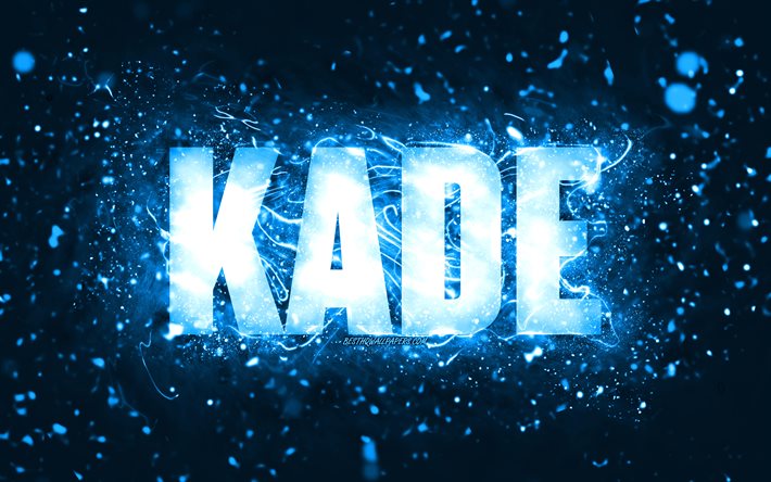 Joyeux anniversaire Kade, 4k, n&#233;ons bleus, nom Kade, cr&#233;atif, joyeux anniversaire Kade, anniversaire Kade, noms masculins am&#233;ricains populaires, photo avec le nom Kade, Kade