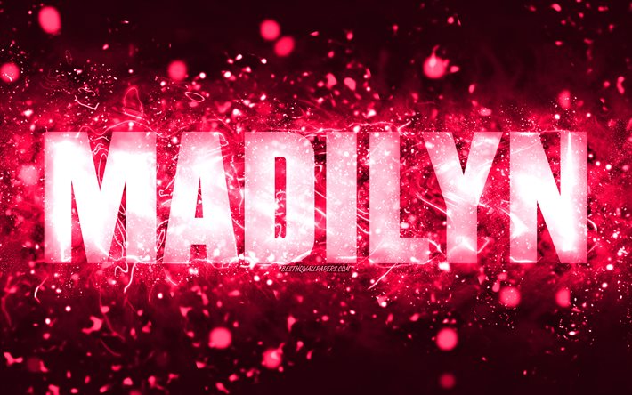 Joyeux anniversaire Madilyn, 4k, n&#233;ons roses, nom de Madilyn, cr&#233;atif, joyeux anniversaire de Madilyn, anniversaire de Madilyn, noms f&#233;minins am&#233;ricains populaires, photo avec le nom de Madilyn, Madilyn