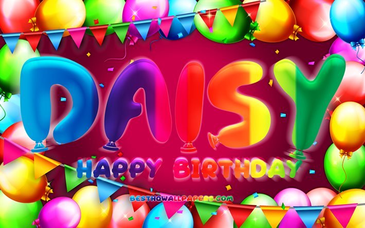 Joyeux anniversaire Daisy, 4k, cadre de ballon color&#233;, nom de Daisy, fond violet, Daisy Happy Birthday, Daisy Birthday, noms f&#233;minins am&#233;ricains populaires, concept d’anniversaire, Daisy