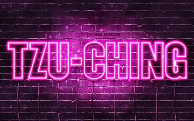 Tzu-Ching, 4k, wallpapers with names, female names, Tzu-Ching name, purple neon lights, Happy Birthday Tzu-Ching, popular taiwanese female names, picture with Tzu-Ching name