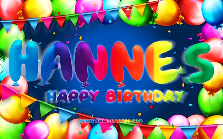 お誕生日おめでHannes, 4k, カラフルバルーンフレーム, Hannes名, 青色の背景, Hannesお誕生日おめで, Hannes誕生日, ドイツの人気男性の名前, 誕生日プ, Hannes