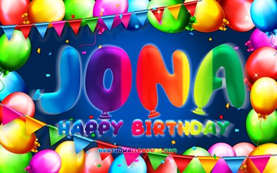 happy birthday jona, 4k, bunte ballon-rahmen, jona name, blauer hintergrund, jona happy birthday, jona geburtstag, beliebte deutsche m&#228;nnliche namen, geburtstag-konzept, jona