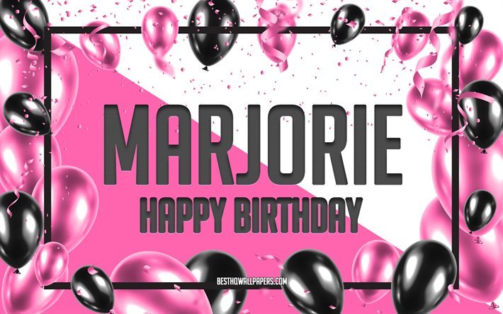 Buon compleanno Marjorie, Compleanno Palloncini Sfondo, Marjorie, sfondi con nomi, Marjorie Buon Compleanno, Palloncini Rosa Compleanno Sfondo, biglietto d&#39;auguri, Marjorie Birthday