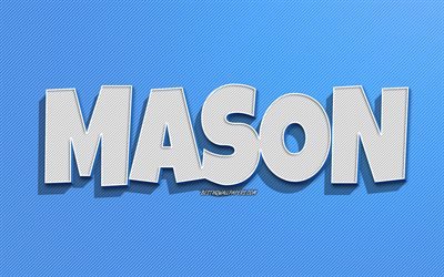 Mason, linhas azuis de fundo, pap&#233;is de parede com nomes, nome de Mason, nomes masculinos, cart&#227;o de sauda&#231;&#227;o Mason, arte de linha, foto com o nome mason