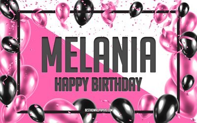 Happy Birthday Melania, Birthday Balloons Background, Melania, wallpapers with names, Melania Happy Birthday, Pink Balloons Birthday Background, greeting card, Melania Birthday