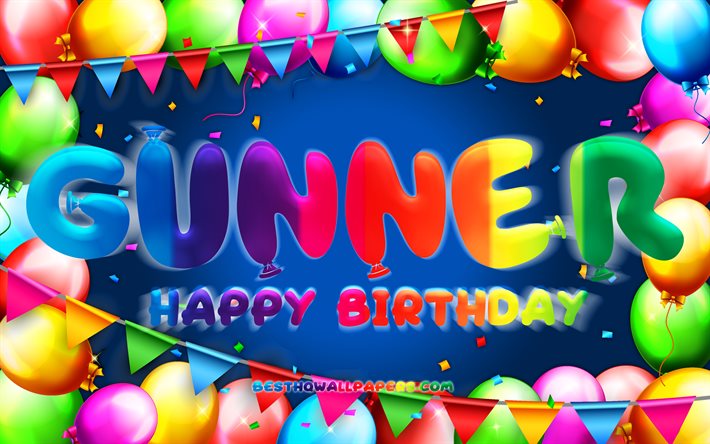 Happy Birthday Gunner, 4k, colorful balloon frame, Gunner name, blue background, Gunner Happy Birthday, Gunner Birthday, popular american male names, Birthday concept, Gunner