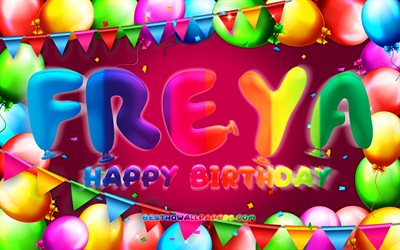 Happy Birthday Freya, 4k, colorful balloon frame, Freya name, purple background, Freya Happy Birthday, Freya Birthday, popular american female names, Birthday concept, Freya
