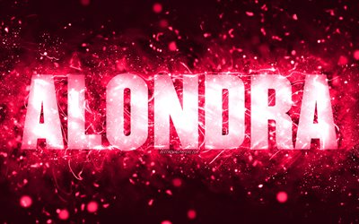 Joyeux anniversaire Alondra, 4k, n&#233;ons roses, nom Alondra, cr&#233;atif, joyeux anniversaire Alondra, anniversaire Alondra, noms f&#233;minins am&#233;ricains populaires, photo avec le nom Alondra, Alondra