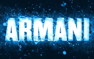 Joyeux anniversaire Armani, 4k, n&#233;ons bleus, nom Armani, cr&#233;atif, joyeux anniversaire Armani, anniversaire Armani, noms masculins am&#233;ricains populaires, photo avec le nom Armani, Armani