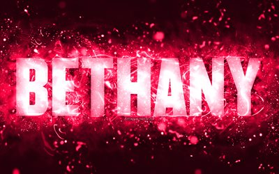 Happy Birthday Bethany, 4k, pink neon lights, Bethany name, creative, Bethany Happy Birthday, Bethany Birthday, popular american female names, picture with Bethany name, Bethany