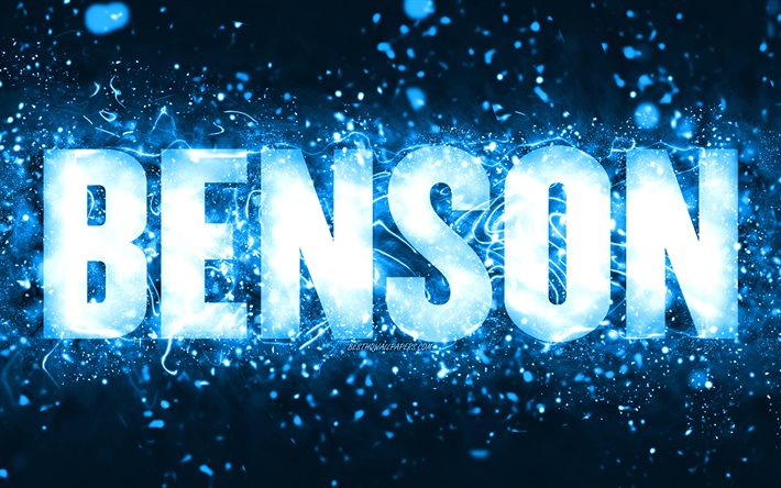 Doğum g&#252;n&#252;n kutlu olsun Benson, 4k, mavi neon ışıkları, Benson adı, yaratıcı, Benson Doğum g&#252;n&#252;n kutlu olsun, Benson Doğum g&#252;n&#252;, pop&#252;ler Amerikalı erkek isimleri, Benson adıyla resim, Benson
