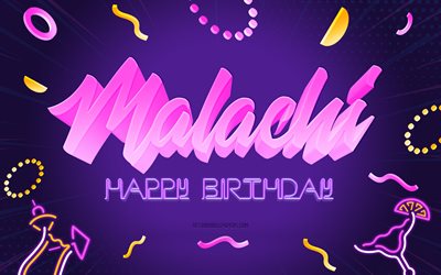 Happy Birthday Malachi, 4k, Purple Party Background, Malachi, creative art, Happy Malachi birthday, Malachi name, Malachi Birthday, Birthday Party Background