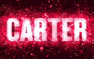 Happy Birthday Carter, 4k, pink neon lights, Carter name, creative, Carter Happy Birthday, Carter Birthday, popular american female names, picture with Carter name, Carter