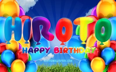 Hiroto Happy Birthday, 4k, cloudy sky background, female names, Birthday Party, colorful ballons, Hiroto name, Happy Birthday Hiroto, Birthday concept, Hiroto Birthday, Hiroto