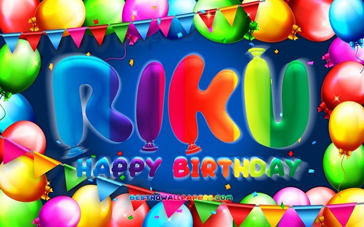 Joyeux Anniversaire Riku, 4k, color&#233; ballon cadre, Riku nom, fond bleu, Riku Joyeux Anniversaire, Riku Anniversaire, cr&#233;atif, Anniversaire concept, Riku